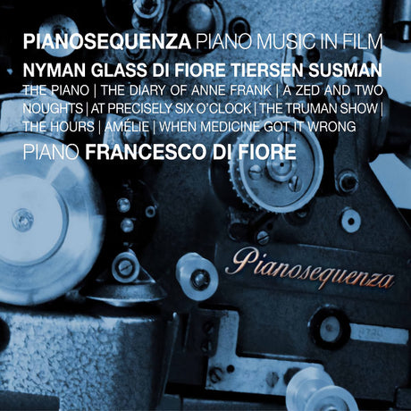 Francesco Di Fiore - Pianosequenza: piano music in film (CD) - Velvet Music