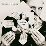Franz Ferdinand - The human fear (LP) - Velvet Music