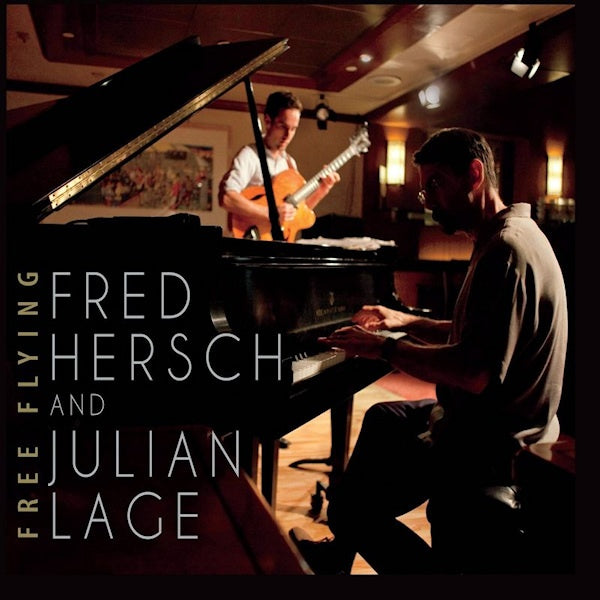 Fred Hersch /julian Lage - Free flying (CD) - Velvet Music
