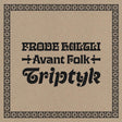 Frode Haltli - Avant folk - triptyk (CD) - Velvet Music