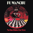 Fu Manchu - No one rides for free (LP) - Velvet Music