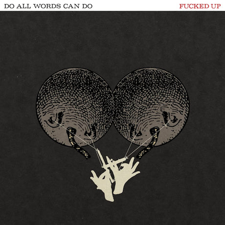 Fucked Up - Do all words can do (LP) - Velvet Music