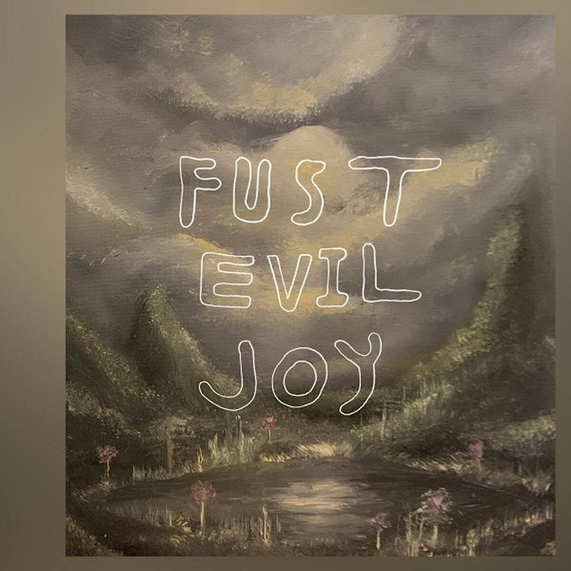 Fust - Evil joy (LP)