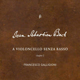Francesco Galligioni - A violoncello senza basso ii (CD)