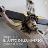 Kaiser Leopold I - Il lutto dell'universe (CD)