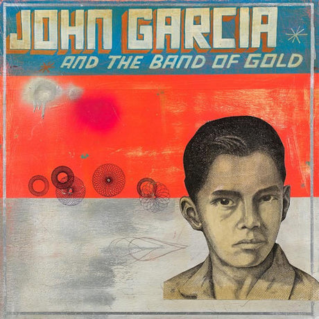 John Garcia - John garcia and the band of gold (CD) - Velvet Music