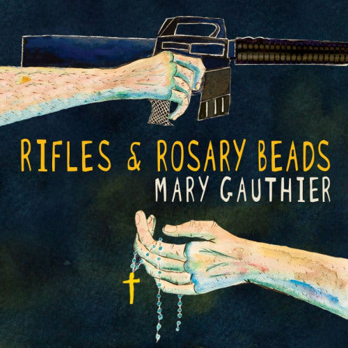 Mary Gauthier - Rifles & rosary beads (LP)
