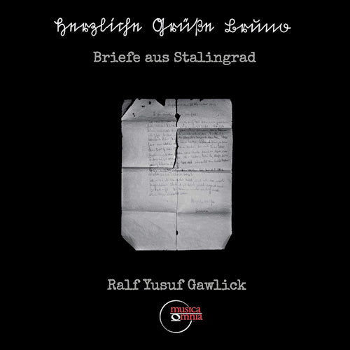 R.y. Gawlick - Lettres de Stalingrad (CD)