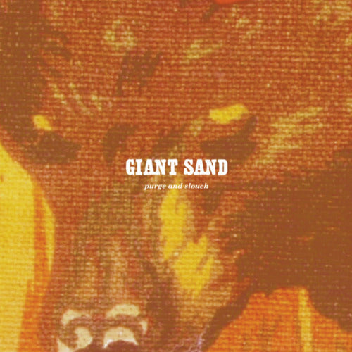 Giant Sand - Purge & slouch (CD) - Velvet Music