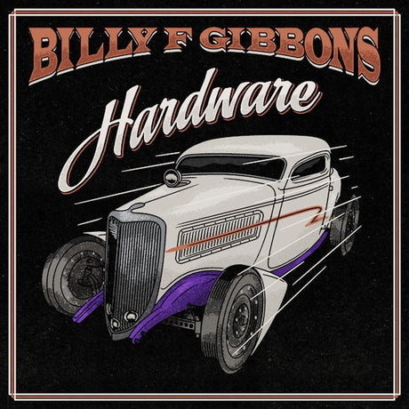 Billy F. Gibbons - Hardware (LP)