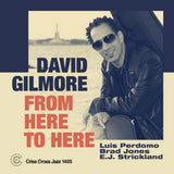 David Gilmore - De là à là (CD)