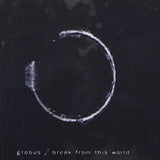 Globus - Break from this world (CD)