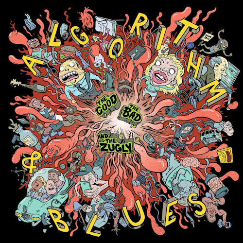 The Bad Good & The Zugly - Algorithm & blues (LP) - Velvet Music