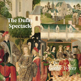 Gothic Voices - Spectacle de Dufay (CD)