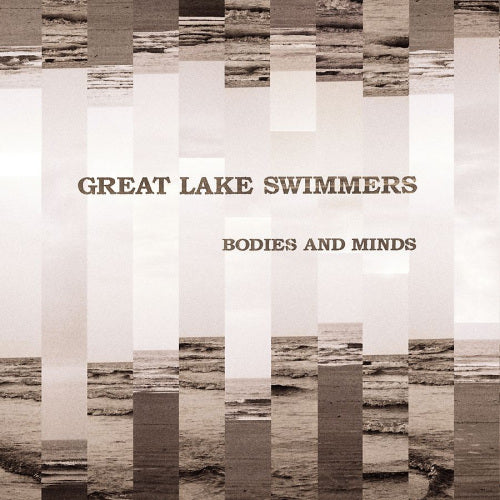 Great Lake Swimmers - Bodies and minds (LP)