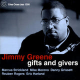 Jimmy Greene - Gifts and givers (CD)