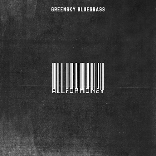 Greensky Bluegrass - All for money (CD)