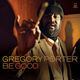 Gregory Porter - Be good (CD) - Velvet Music