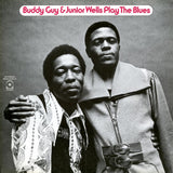 Buddy Guy & Junior Wells - Play the blues (LP) - Velvet Music