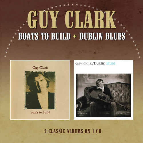Guy Clark - Boats to build/dublin blues (CD) - Velvet Music