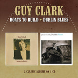 Guy Clark - Boats to build/dublin blues (CD) - Velvet Music