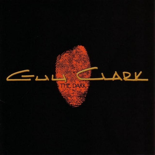 Guy Clark - Dark (CD) - Velvet Music