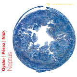 Cédric Gysler | Evaristo Pérez | Raphael Nick - Neptus (CD d'occasion)