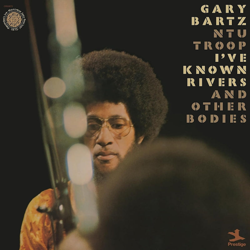 Gary Bartz Ntu Troop - I've known rivers and other bodies (LP)