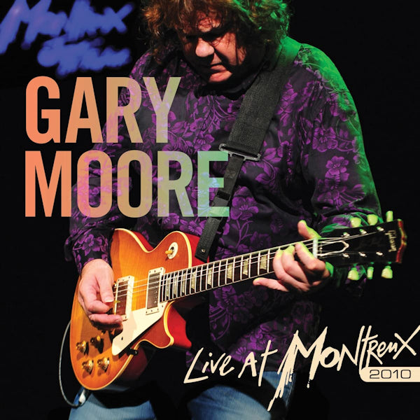 Gary Moore - Live at montreux 2010 (CD) - Velvet Music