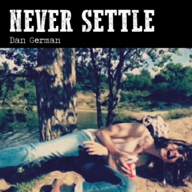 Dan German - Never settle (LP)