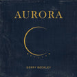 Gerry Beckley - Aurora (LP) - Velvet Music