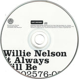 Willie Nelson - It Always Will Be (CD) - Velvet Music