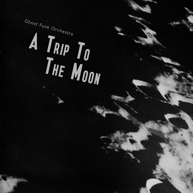 Ghost Funk Orchestra - A trip to the moon (LP) - Velvet Music