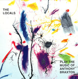 Locals (8), The - Play The Music Of Anthony Braxton (second hand CD)