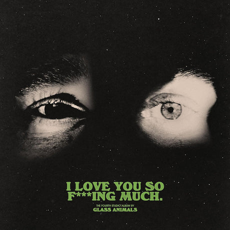 Glass Animals - I love you so f***ing much (LP) - Velvet Music
