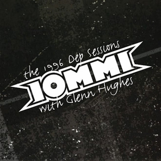 Glenn Hughes Tony Iommi - The 1996 dep sessions (CD) - Velvet Music