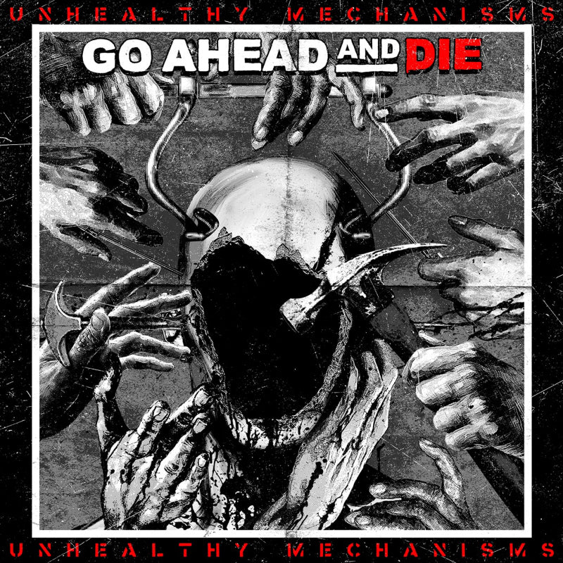 Go Ahead And Die - Unhealthy mechanisms (CD) - Velvet Music