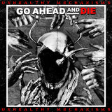 Go Ahead And Die - Unhealthy mechanisms -vinyle splatter blanc/noir- (LP)