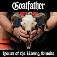 Goatfather - House of the rising smoke (LP) - Velvet Music