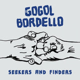 Gogol Bordello - Seekers and finders (CD) - Velvet Music