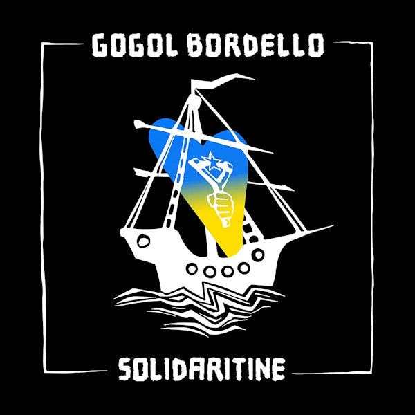 Gogol Bordello - Solidaritine (CD) - Velvet Music
