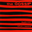 Gossip - That's not what i heard (CD) - Velvet Music