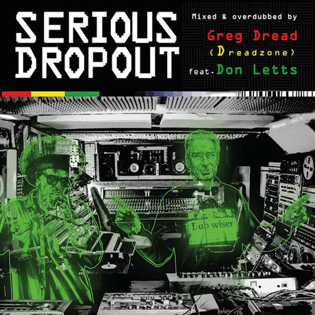 Greg Dread & Don Letts - Serious dropout (LP) - Velvet Music