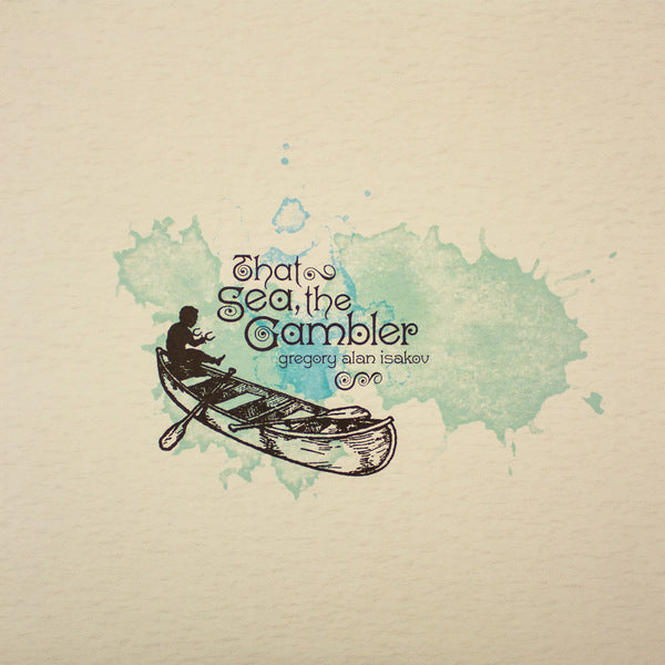 Gregory Alan Isakov - That sea, the gambler (LP) - Velvet Music