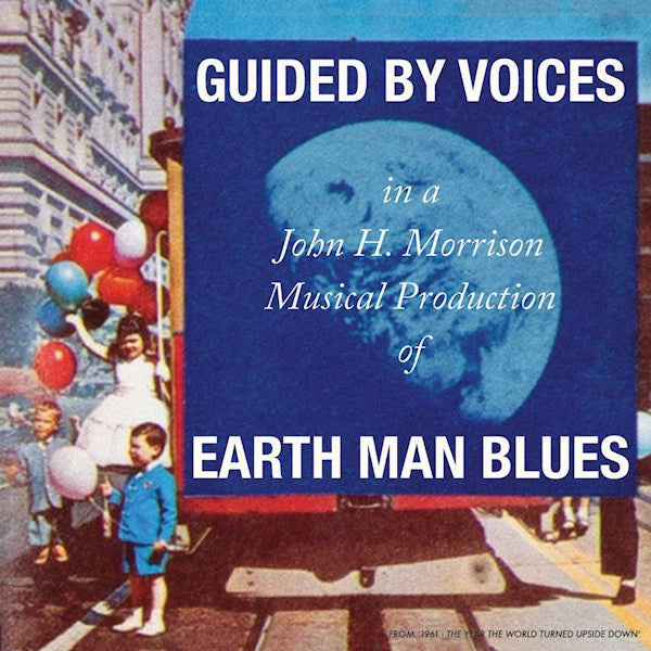 Guided By Voices - Earth man blues (CD) - Velvet Music