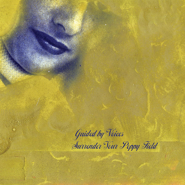 Guided By Voices - Surrender your poppy field (LP) - Velvet Music