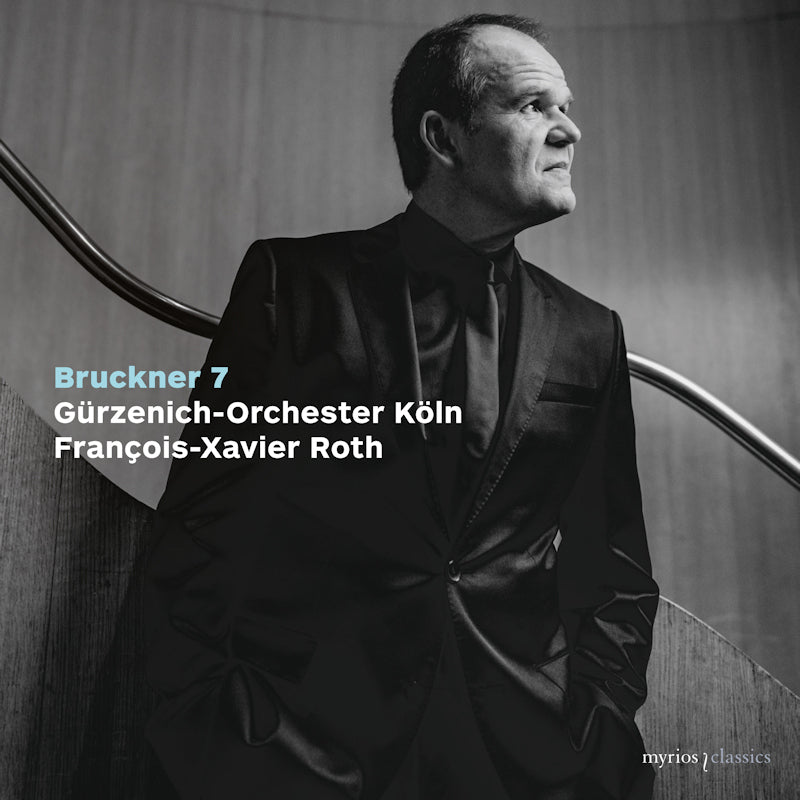 Gurzenich-Orchester Koln / François-Xavier Roth - Bruckner 7 (CD)