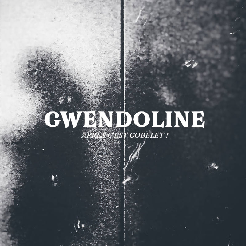 Gwendoline - Apres c'est gobelet! (CD)