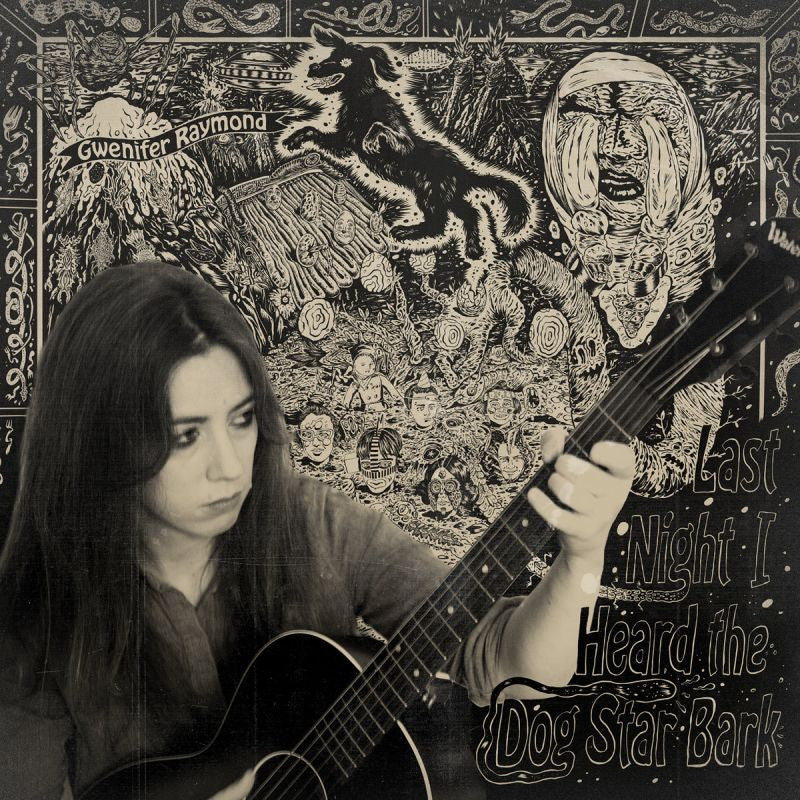Gwenifer Raymond - Last night i heard the dog star bark (LP) - Velvet Music