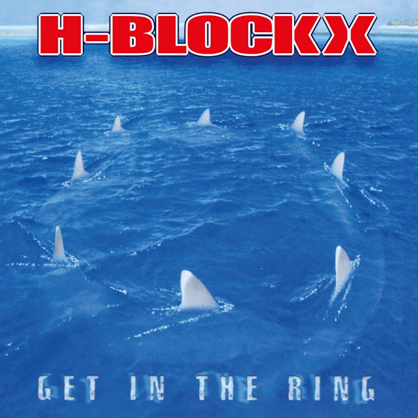 H-blockx - Get in the ring (LP) - Velvet Music